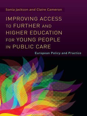 cover image of Improving Access to Further and Higher Education for Young People in Public Care
